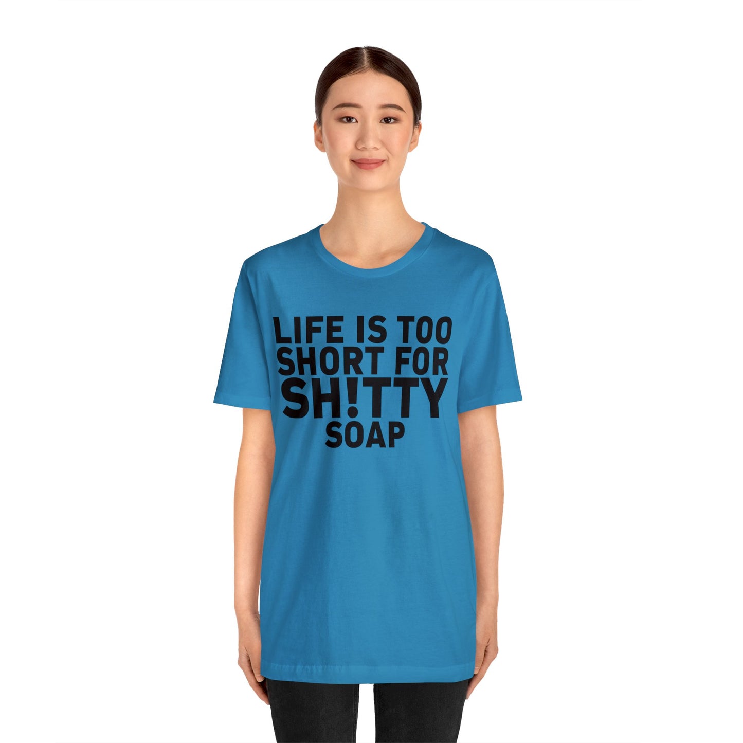 ASG Life's Too Short Unisex Jersey Short Sleeve Tee