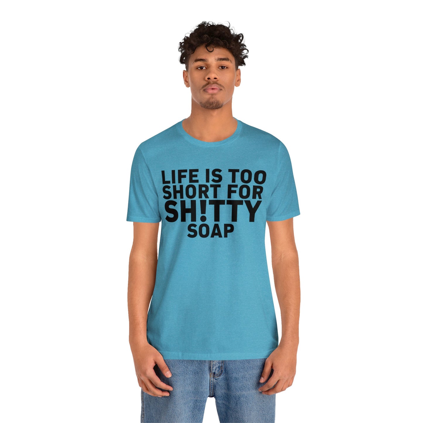 ASG Life's Too Short Unisex Jersey Short Sleeve Tee