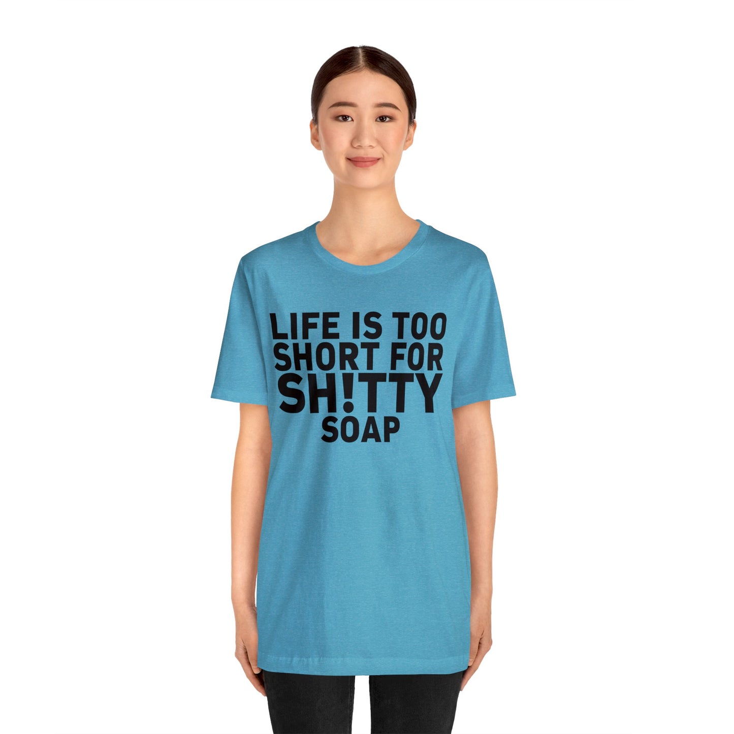 ASG Life's Too Short Unisex Jersey Short Sleeve Tee