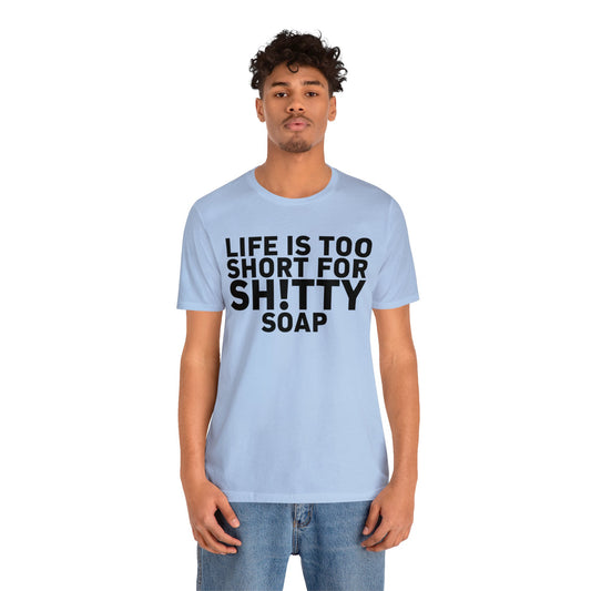 ASG Life's Too Short Unisex Jersey Short Sleeve Tee