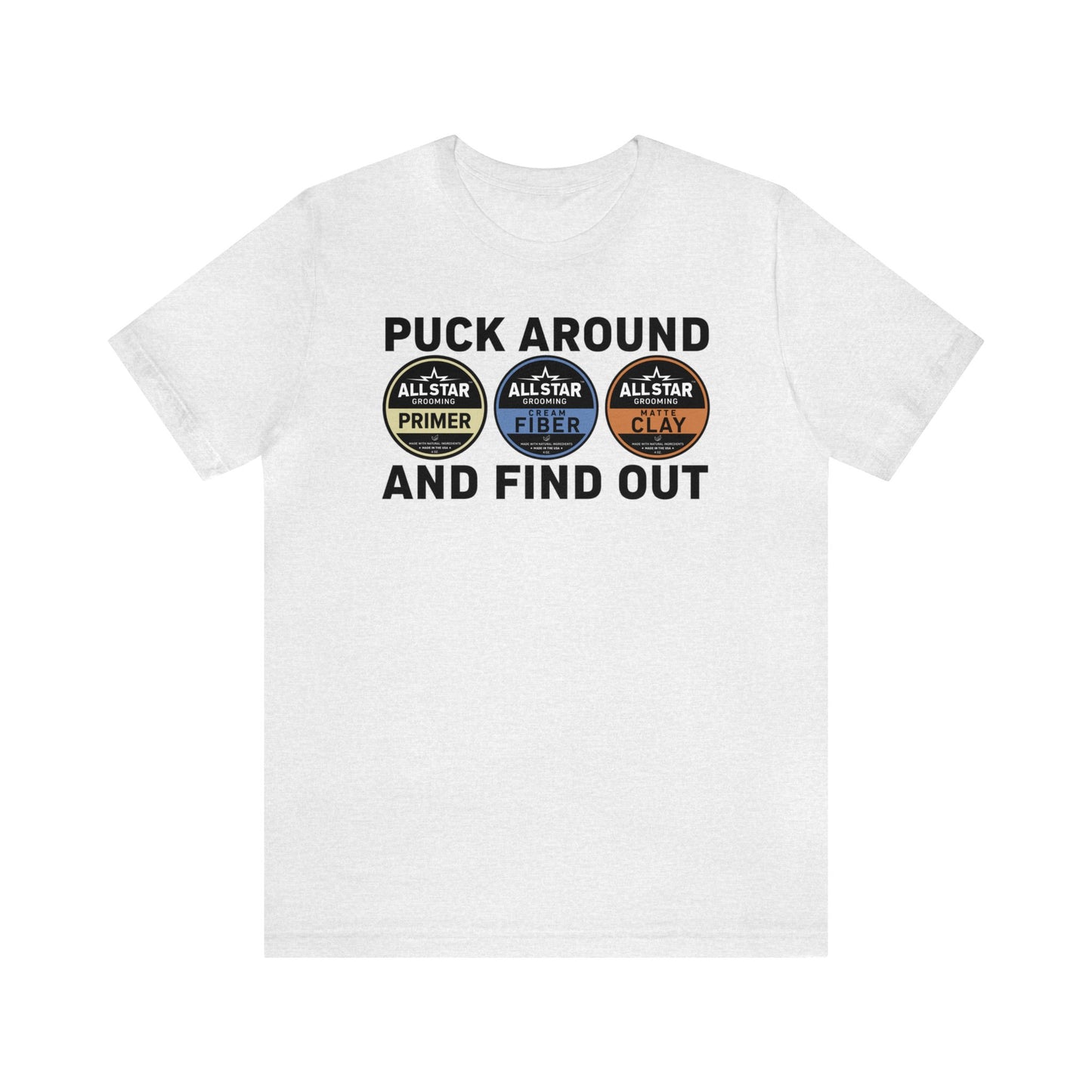 ASG Unisex Jersey Puck Around and Find Out Short Sleeve Tee