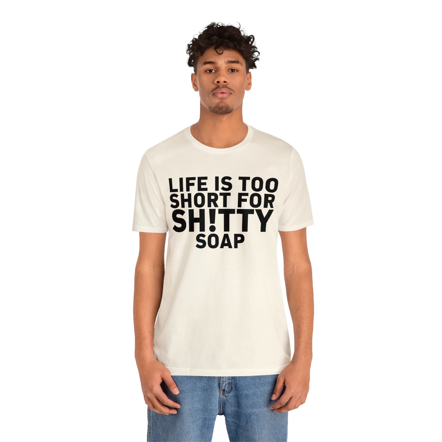 ASG Life's Too Short Unisex Jersey Short Sleeve Tee