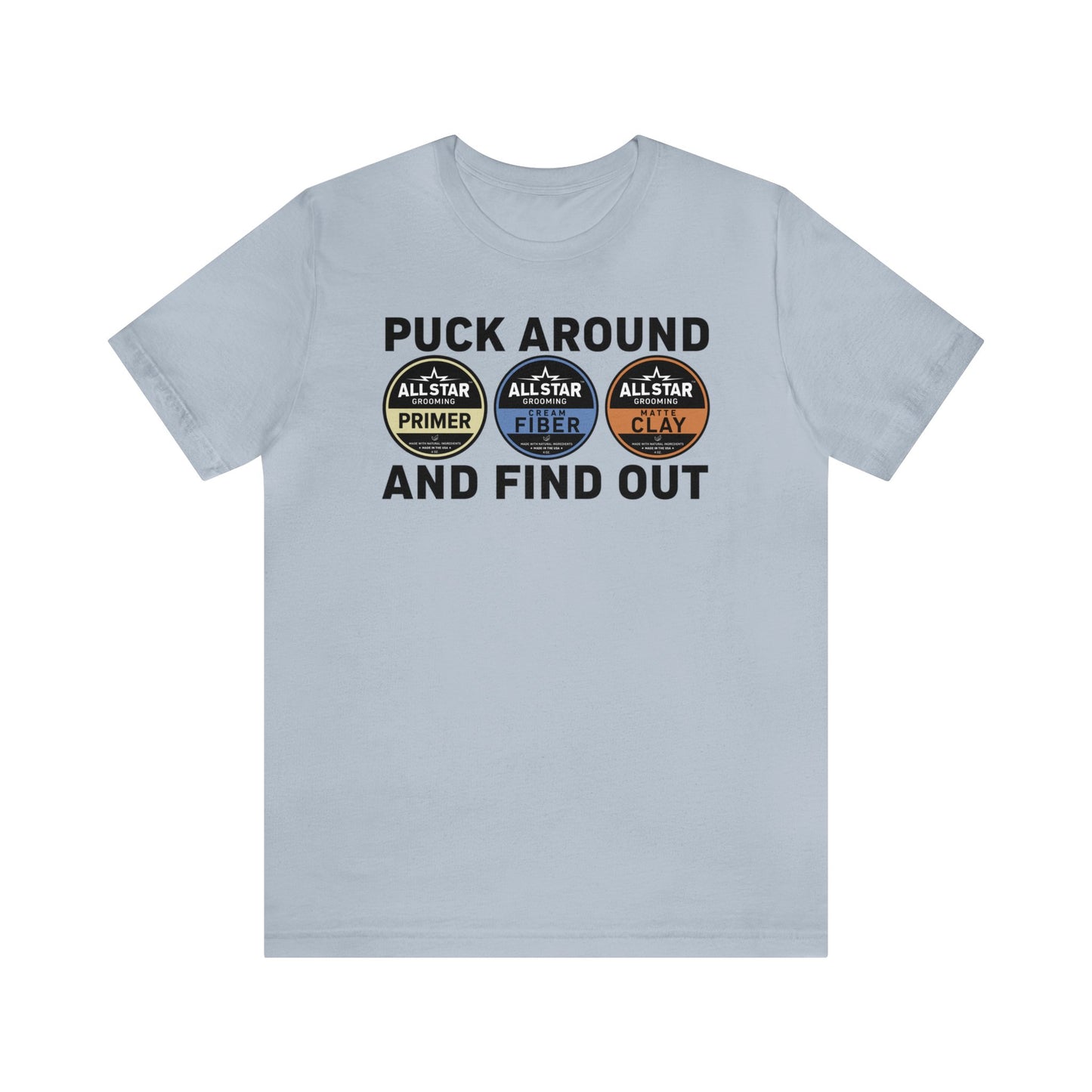 ASG Unisex Jersey Puck Around and Find Out Short Sleeve Tee